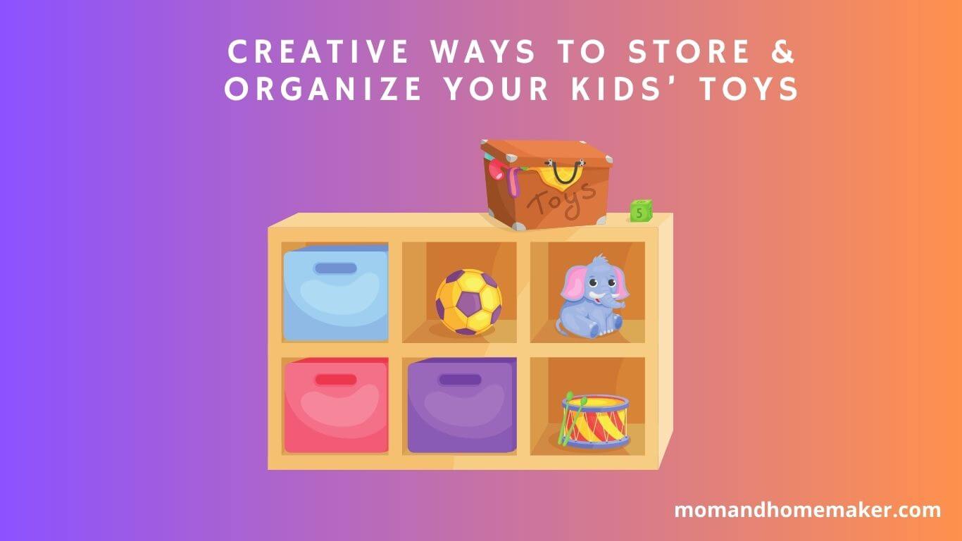 Ways to arrange your kids' Toys