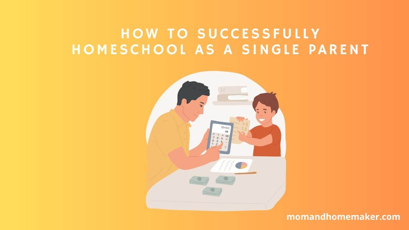 Homeschooling as a Single Parent.