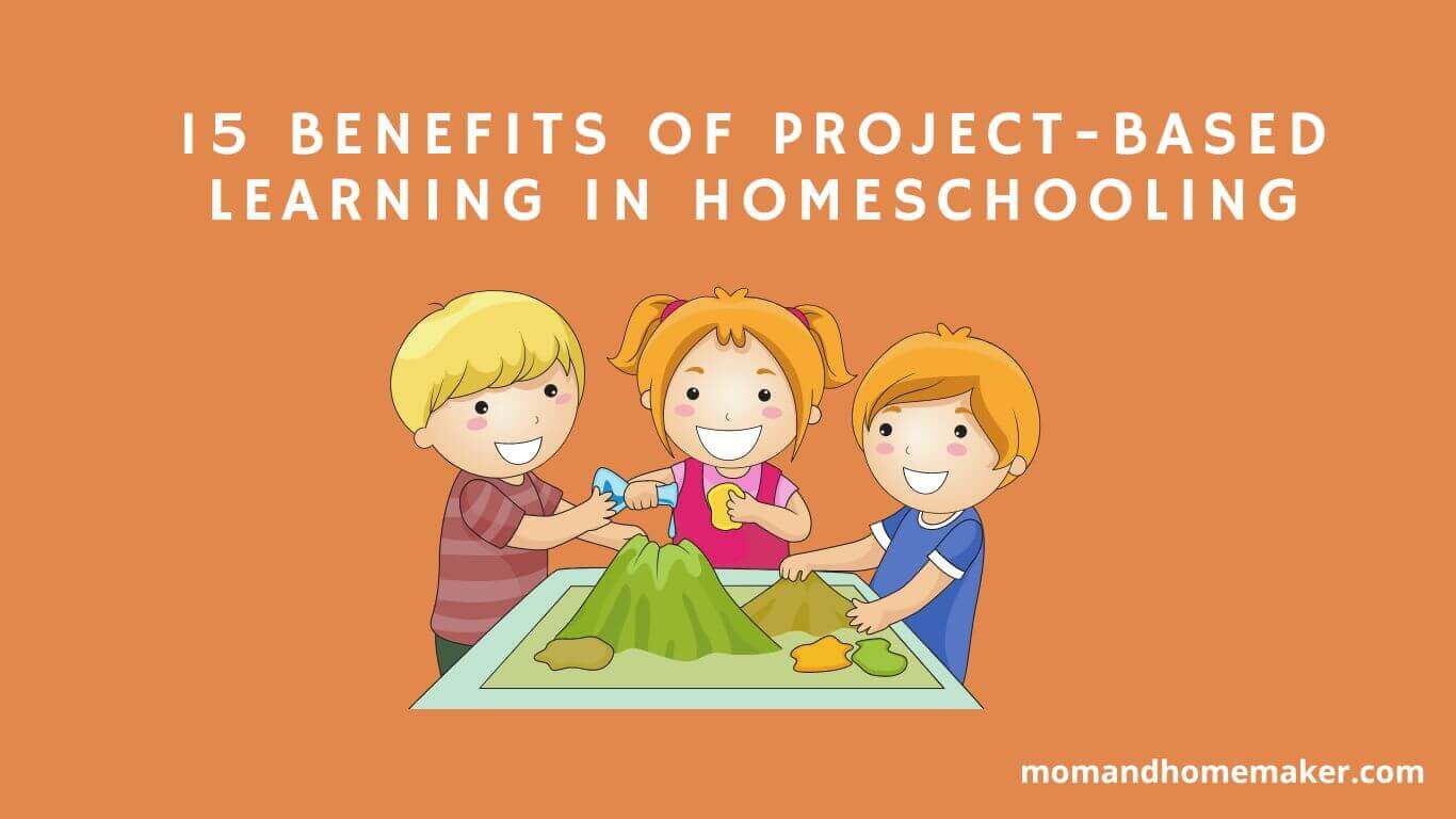 Importance of Project-Based Learning for Homeschoolers