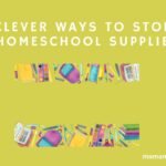 Organizing Homeschool Supplies