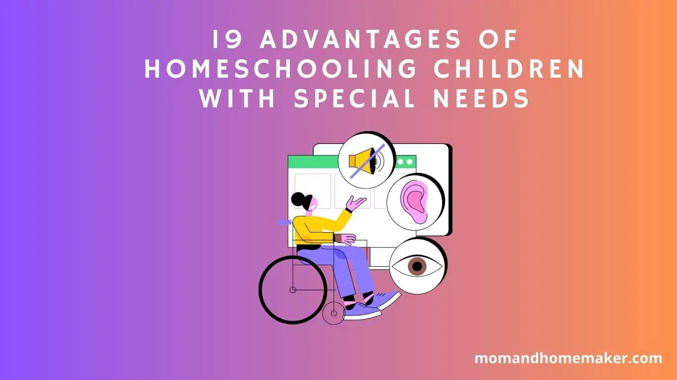 Pros of Homeschooling Your Special Need Child