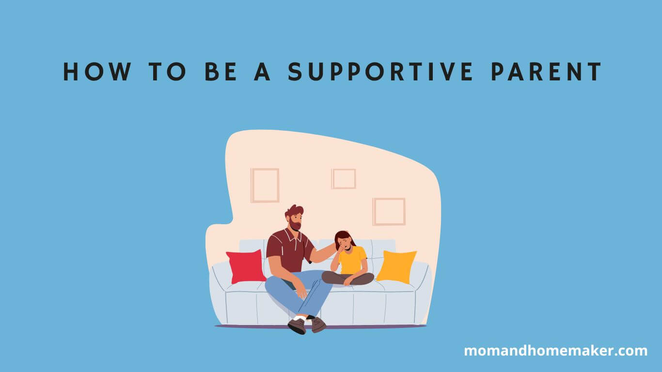 Being a Supportive Parent