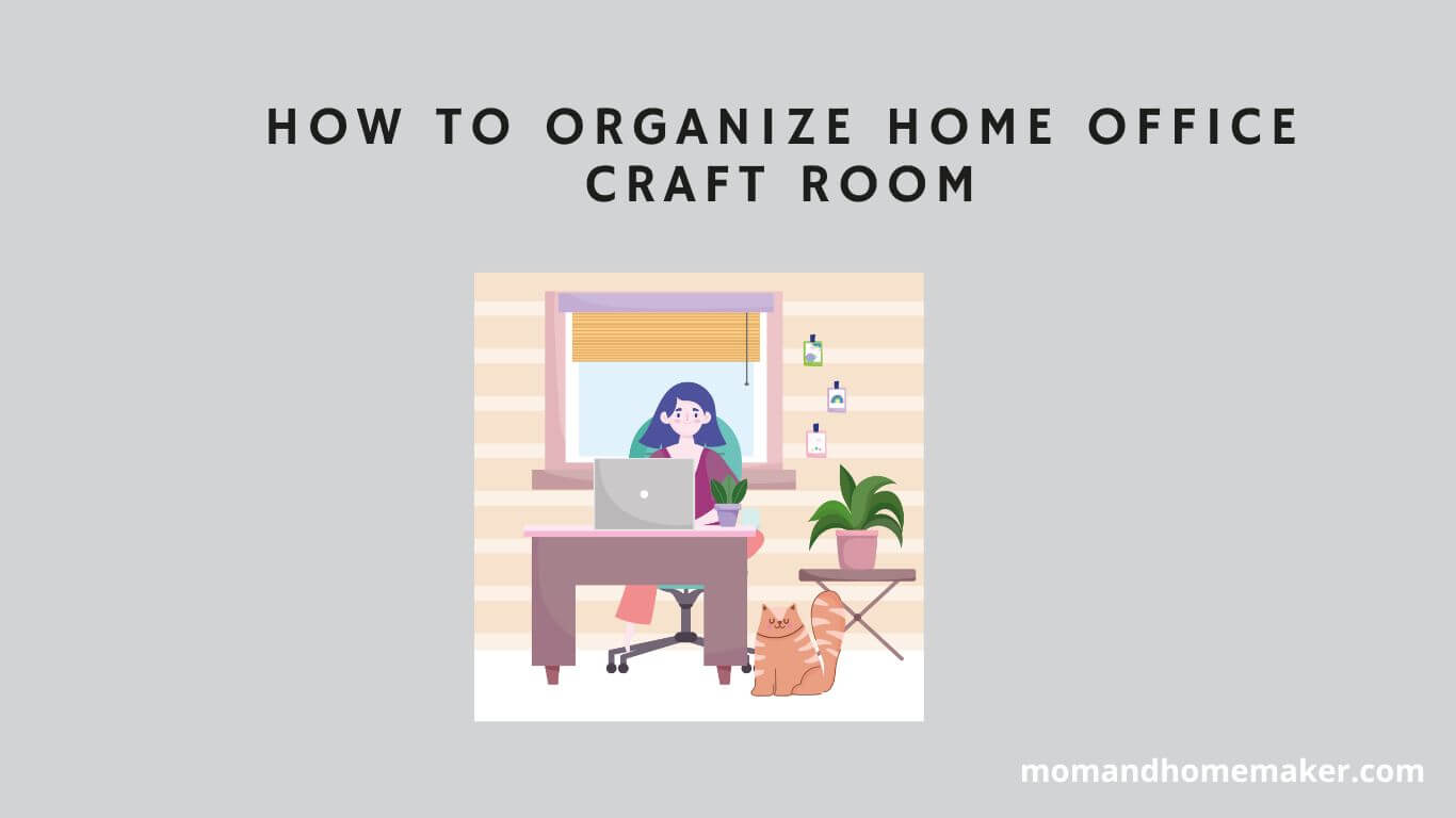 Home Office Craft Room Organization.