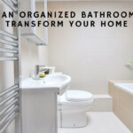 Benefits of Having an Organized Bathroom