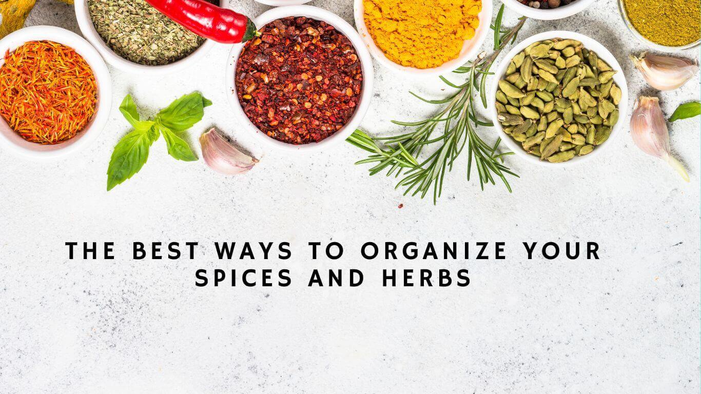 Herbs and Spices Storage Hacks