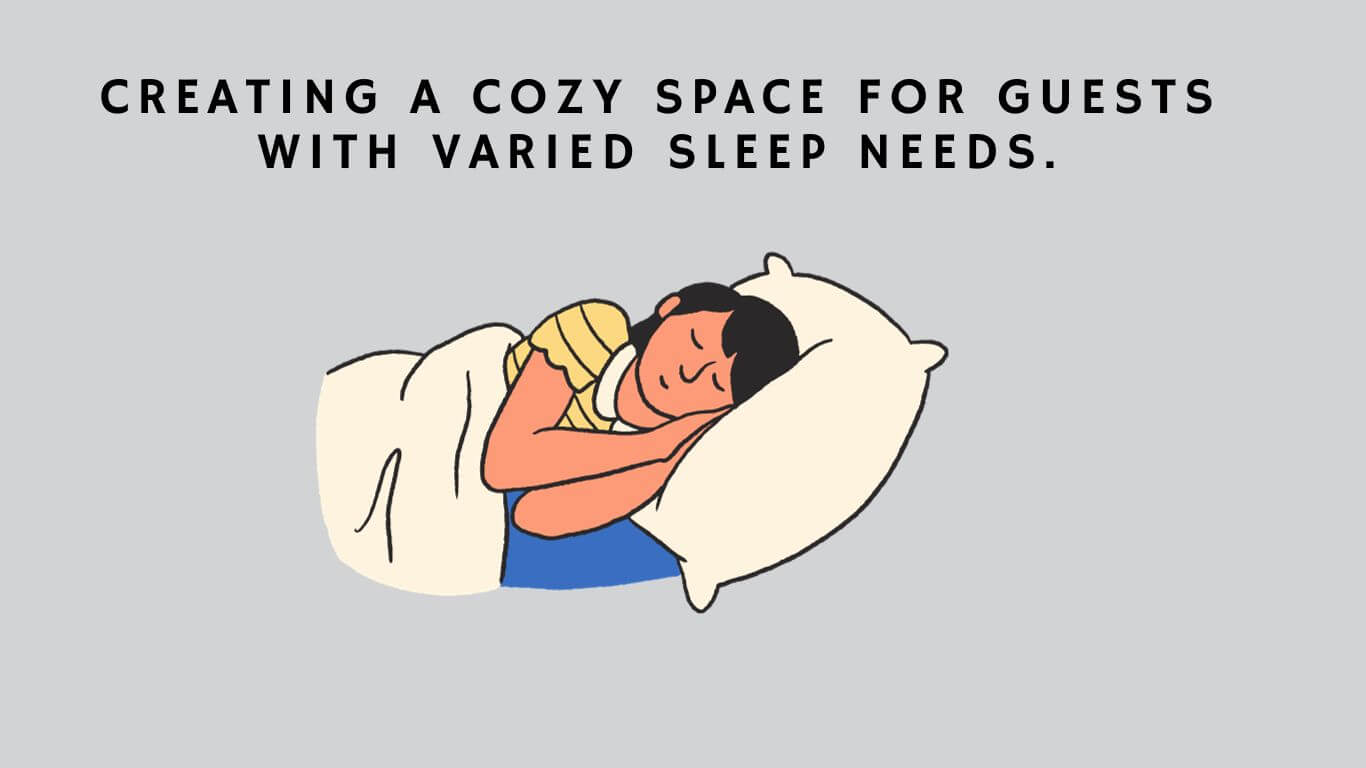 Making a Welcoming Haven for Guests with Diverse Sleep Tastes