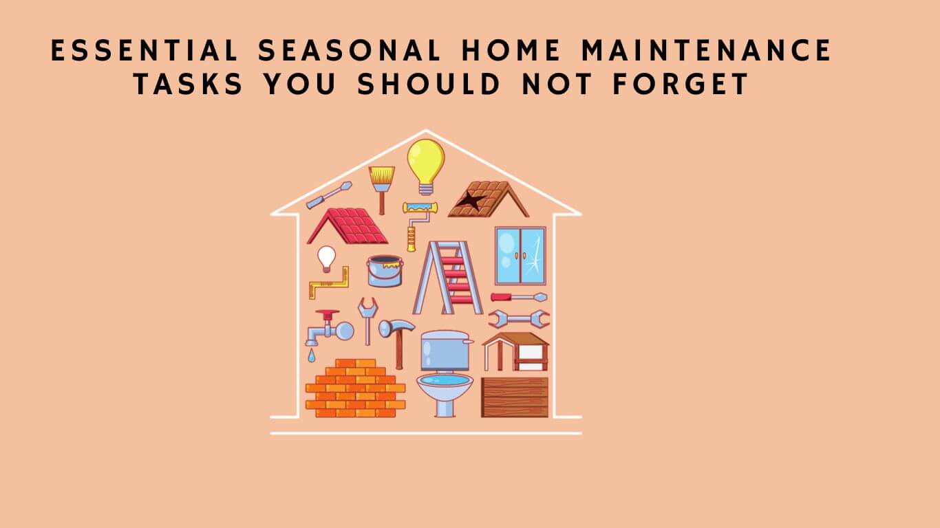 Seasonal Home Maintenance Tasks