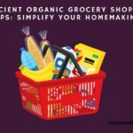 Streamlined Tips for Organic Grocery Shopping