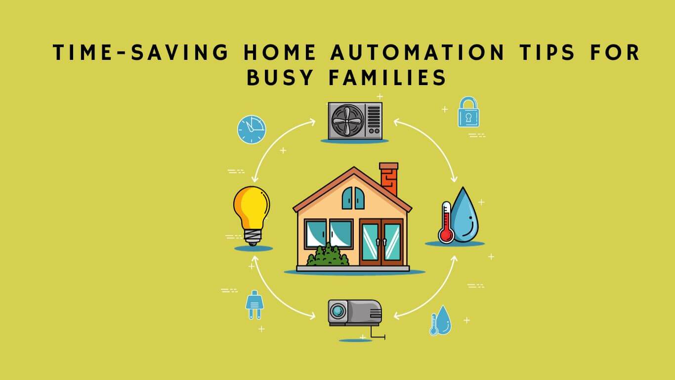 Time Saving Tips for Home Automation