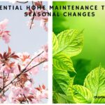 Maintaining Your Home through Seasonal Changes