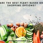 Best Options for Plant-Based Grocery Shopping