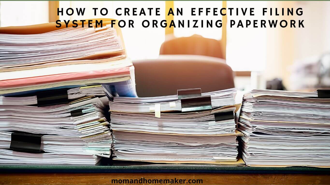 Creating a Well-Organized Filing System for Paperwork