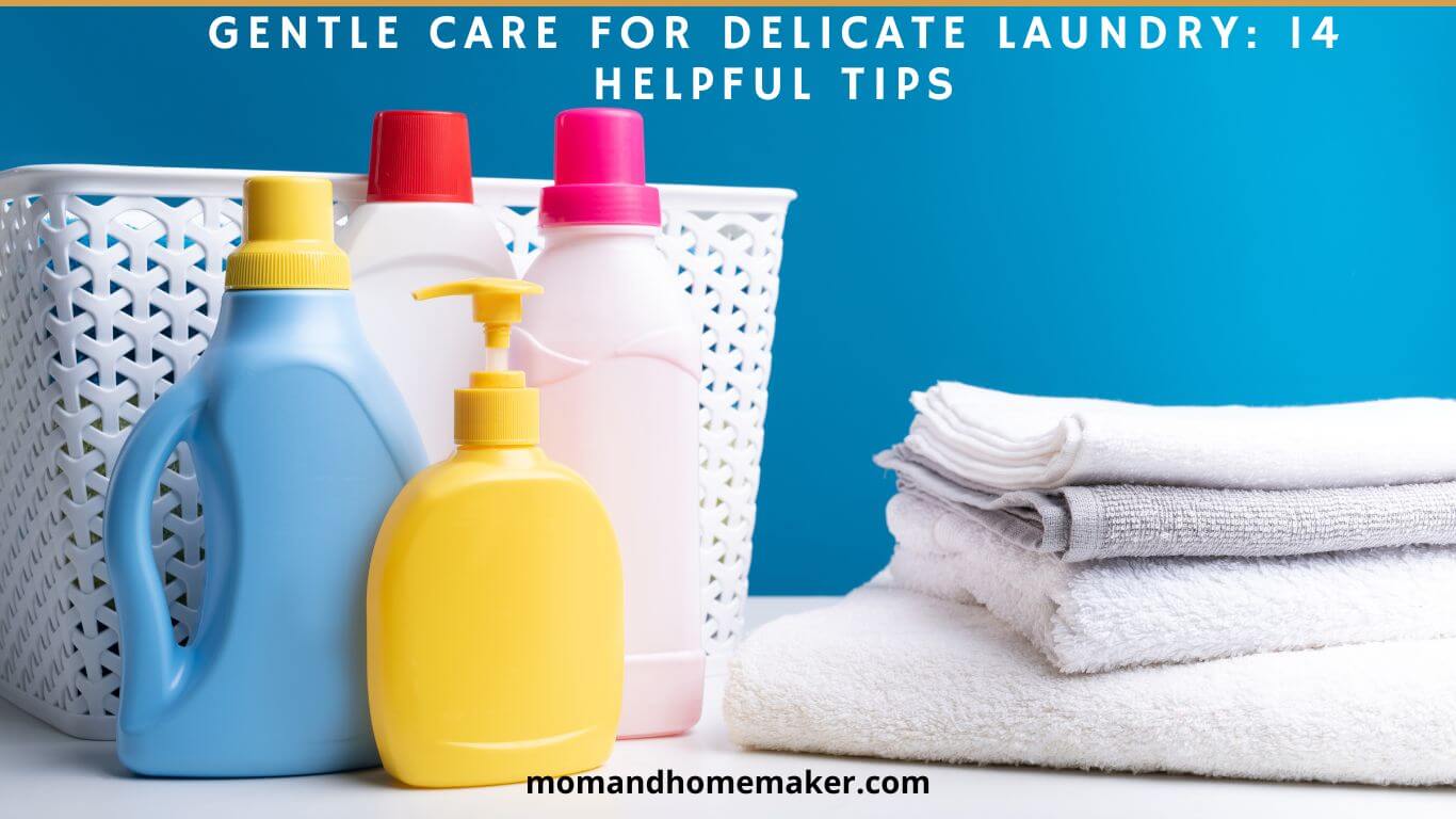 Caring for Delicate Laundry