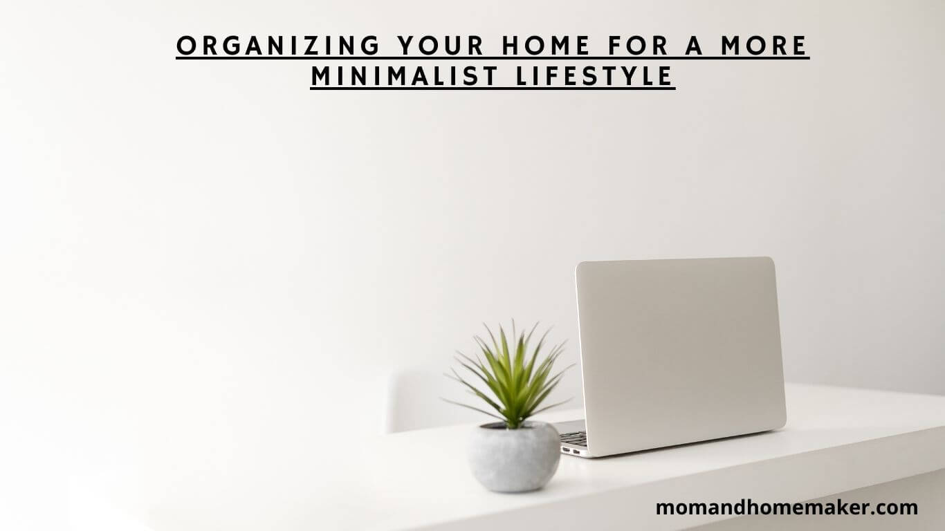 Simplify Your Life: Organizing for Minimalism