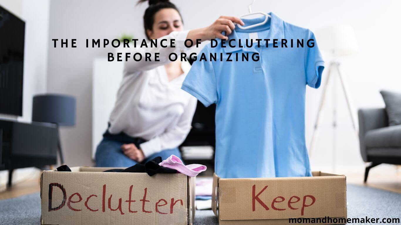 Benefits of Decluttering Before Organizing