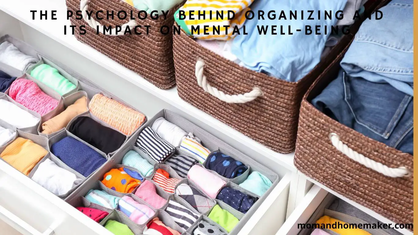The Mental Health Benefits of Organizing and Their Psychology