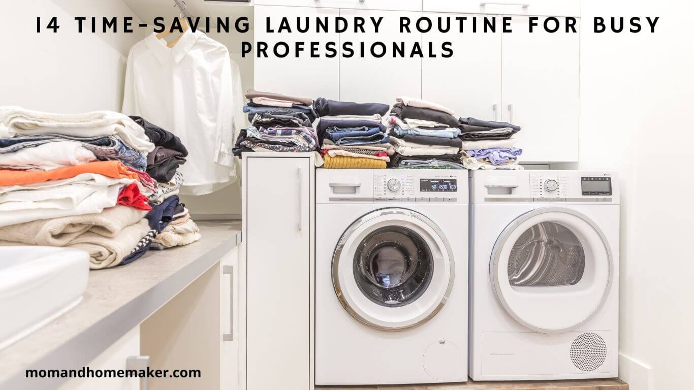 Time-Saving Laundry Routine for Busy Professionals