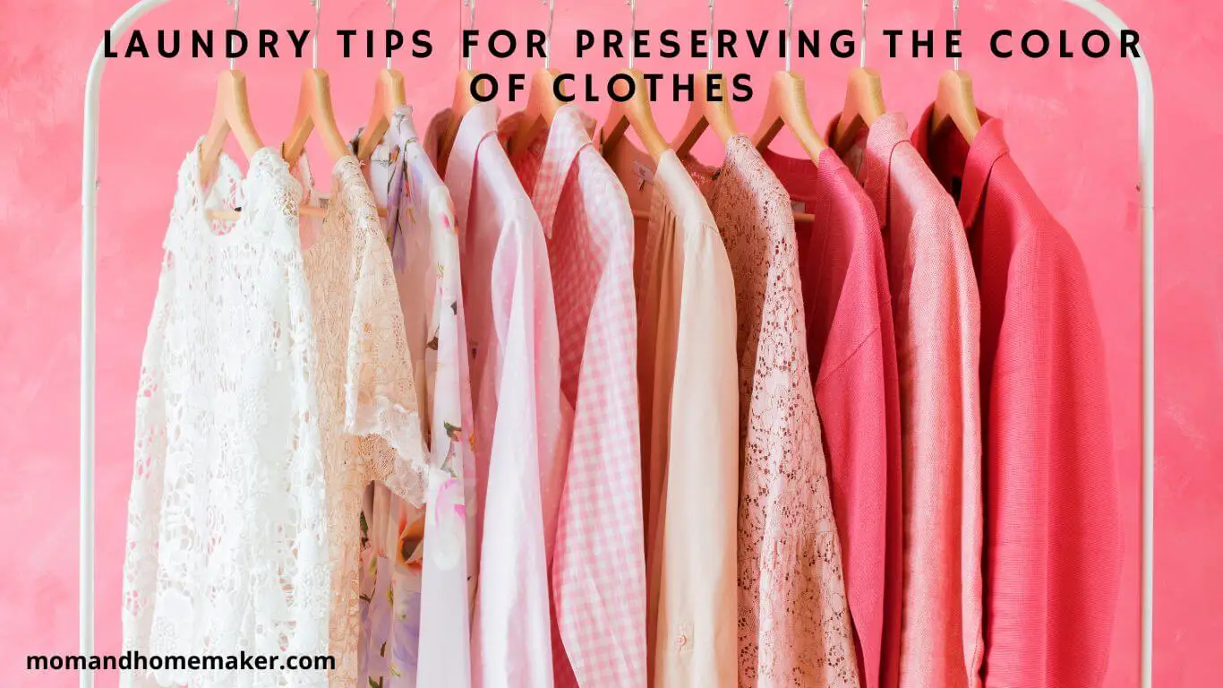 Preserve the Color of Your Clothes with these Laundry Hacks