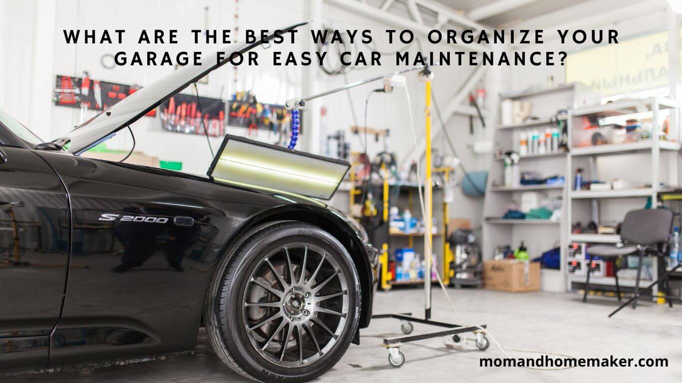 Smart Garage Organization Tips for Easy Car Care