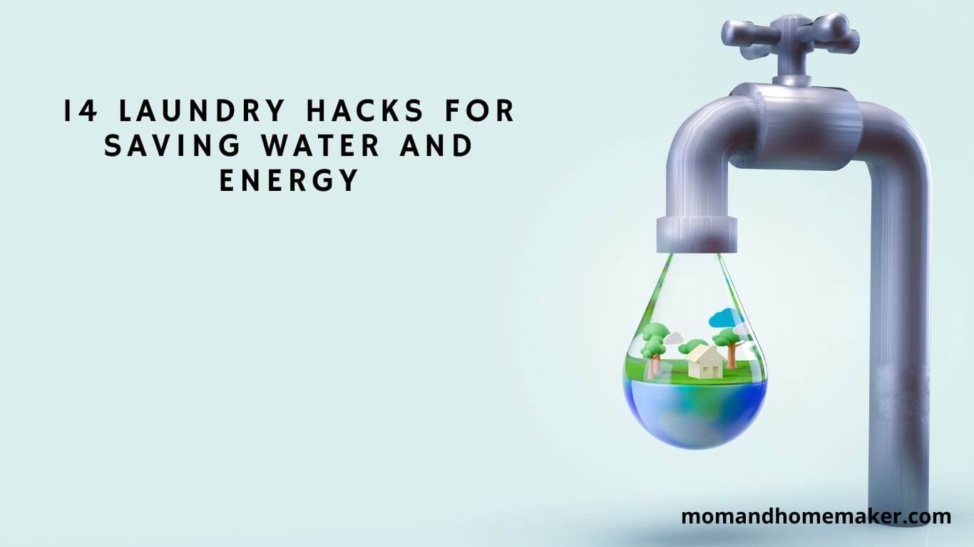 Hacks for Saving Water and Energy during laundry