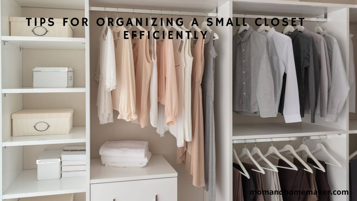 Efficient Small Closet Organization: Useful Tips