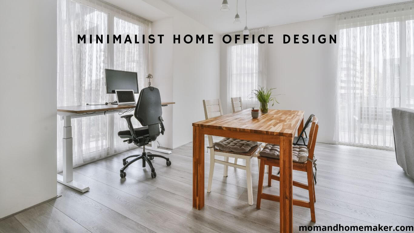 How to Designing a Minimalist Home Office