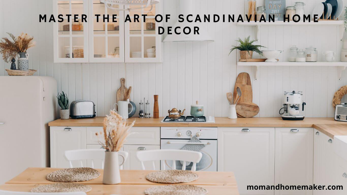 The Scandinavian Home Decor Ideas