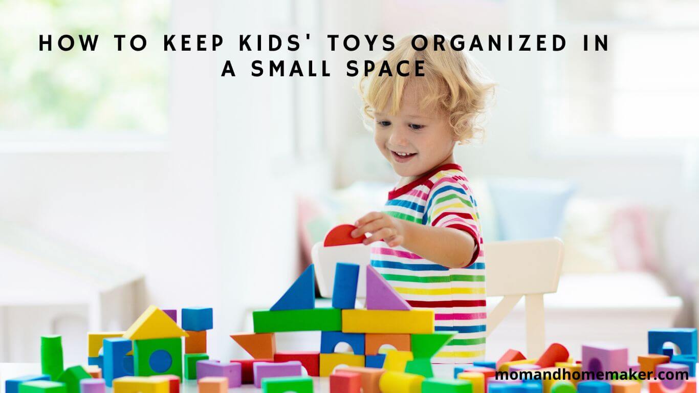 Organizing Kids' Toys in Limited Space