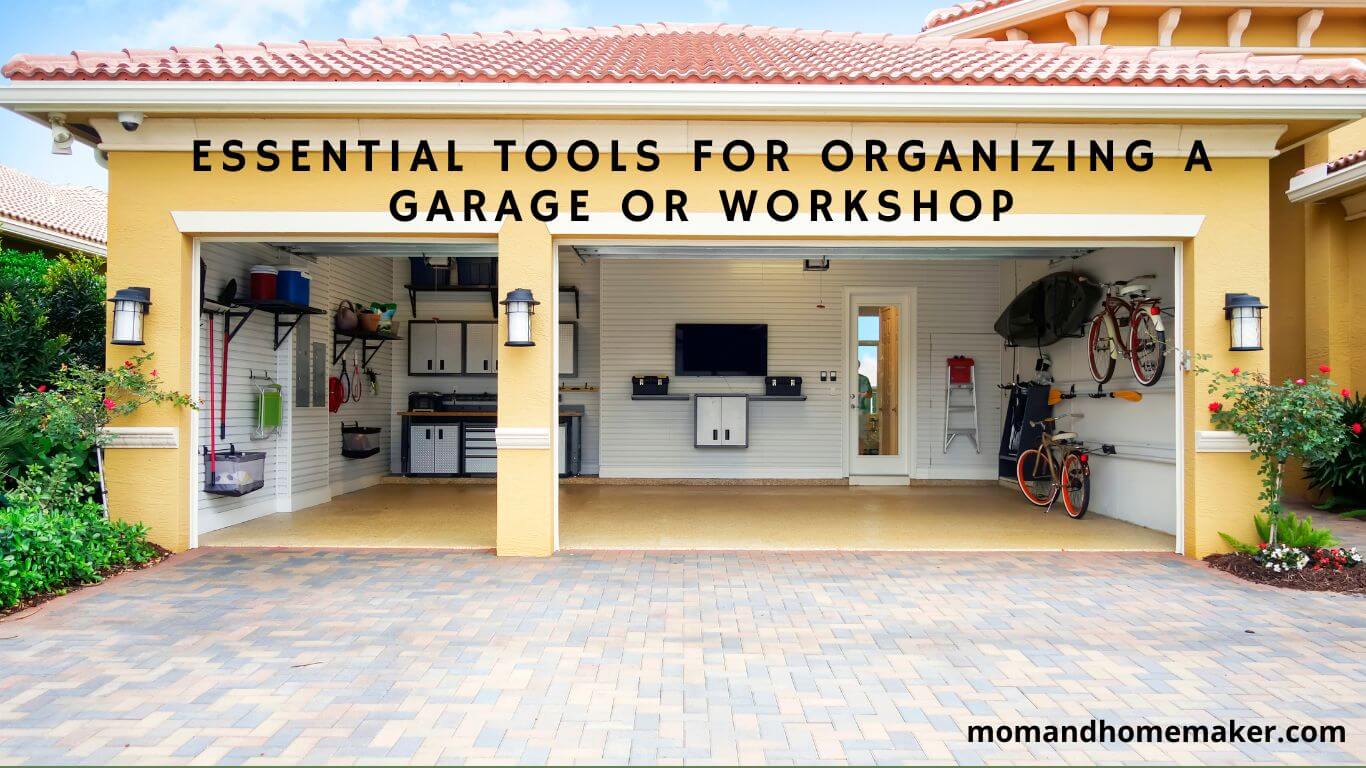Tools You Need for Garage and Workshop Organization