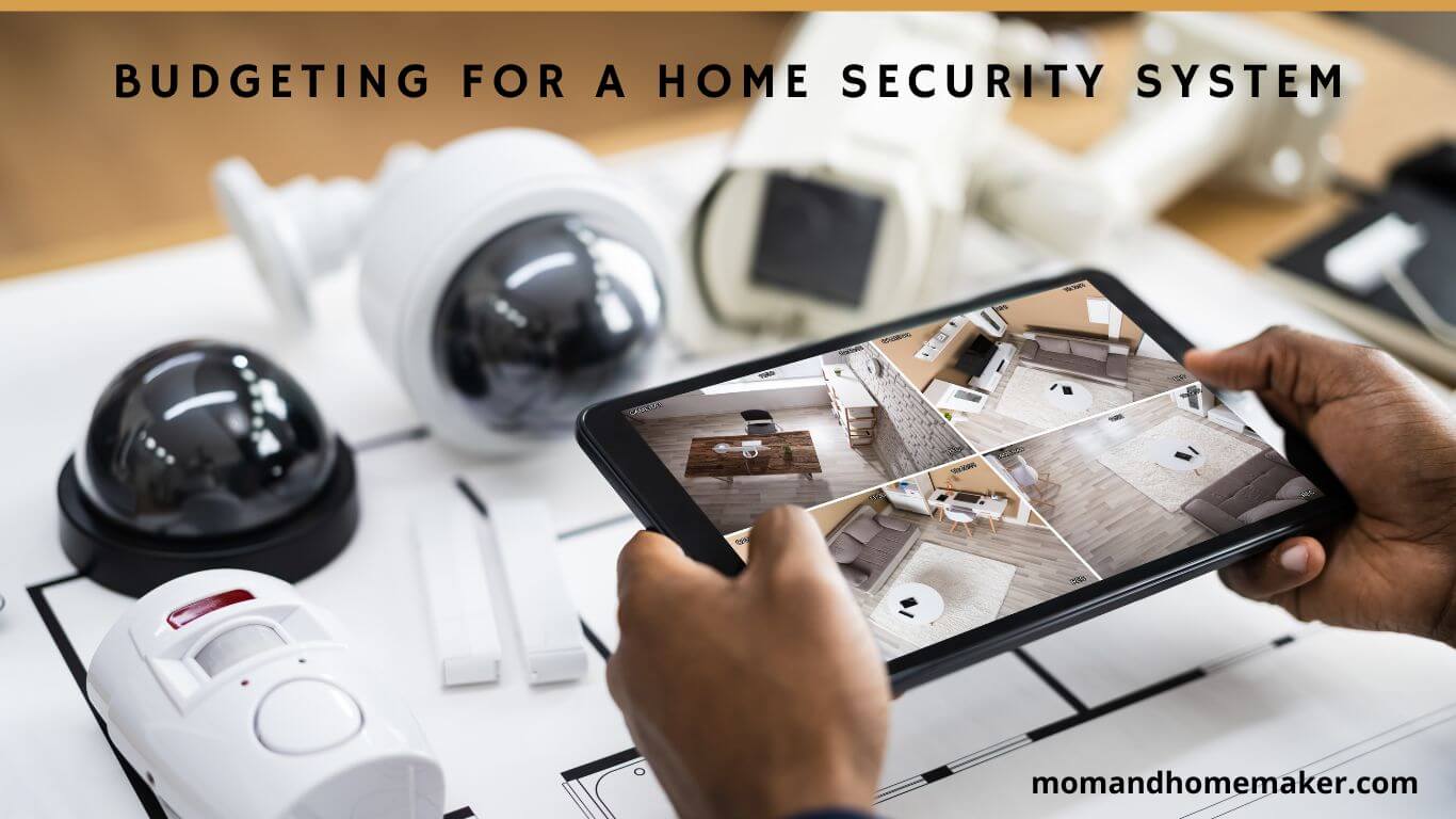 Budgeting for a Home Security System