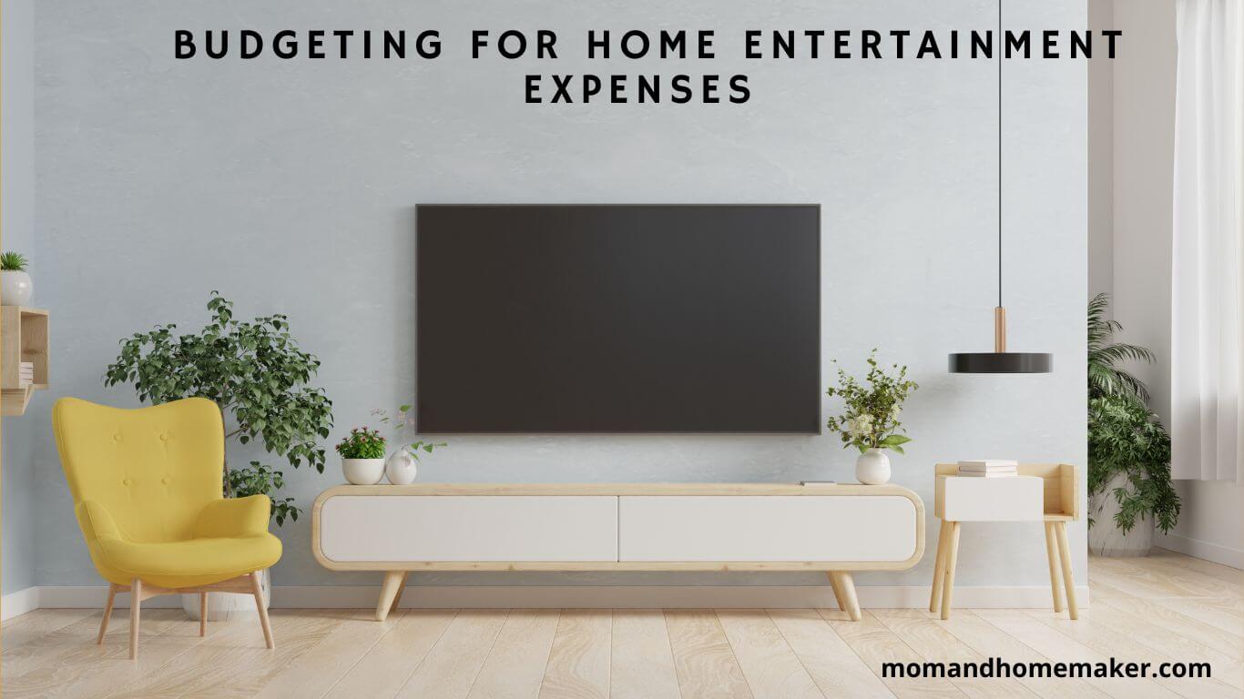 Home Entertainment Expenses